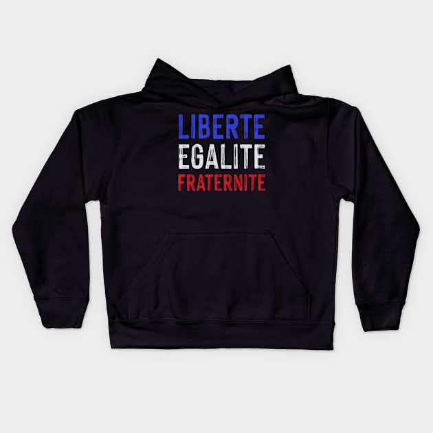 Liberte, Egalite, Fraternite - Vive La France Kids Hoodie by Artistry Vibes